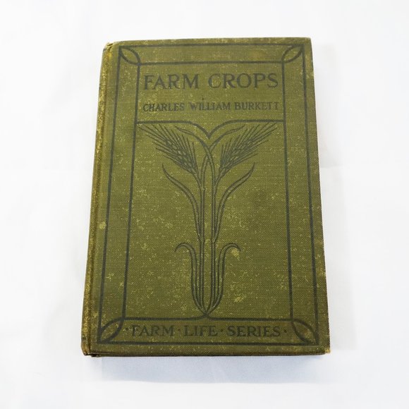 Orange Judd Company Other Antique Book Farm Crops By Charles